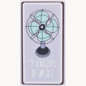 Magnet - Your fan