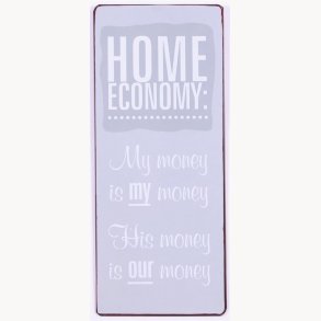 Sign - Home economy: