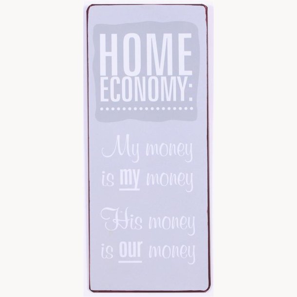 Skilt - Home economy: