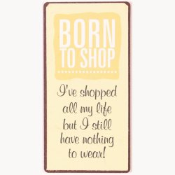Magnet - Born to shop...