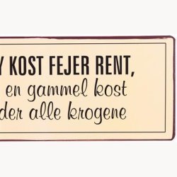 Skilt - En ny kost fejer rent, men en gammel kost kender alle krogene