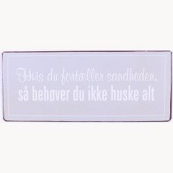 Sign - Hvis du fortller sandheden, s behver du ikke huske alt