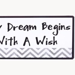 Skilt - Every dream begins with a wish