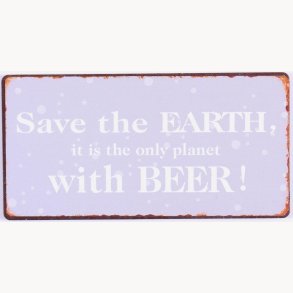 Magnet - Save the eart, it is the only planet with beer
