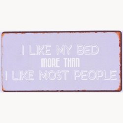 Magnet - I like my bed more than i like most people