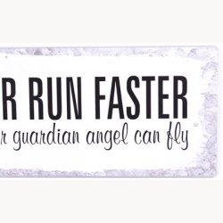 Skilt - Never run faster...