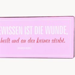 Skilt - Das gewissen ist die wunde...