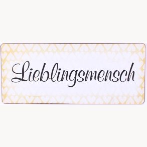 Skilt - Lieblingsmensch
