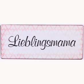 Skilt - Lieblingsmama