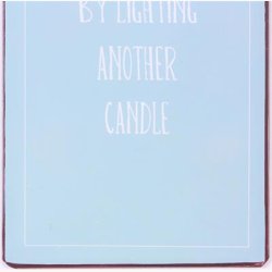 Skilt - A candle loses nothing...