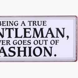 Skilt - Being a true gentleman...*