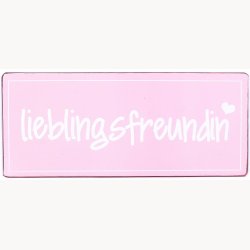 Skilt - Lieblingsfreundin