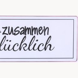 Skilt - Zusammen gl&uuml;cklich