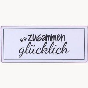 Sign - Zusammen glücklich