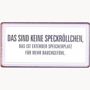 Magnet - Das sind keine speckröllchen...