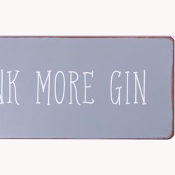 Skilt - DRINK MORE GIN