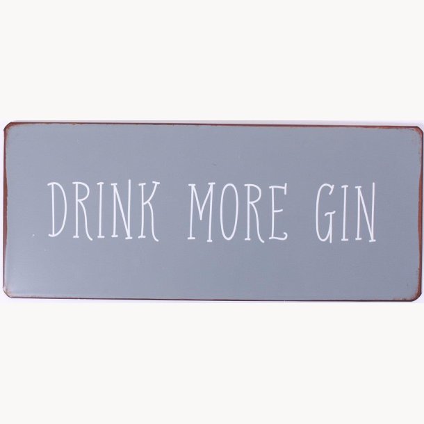 Sign - DRINK MORE GIN