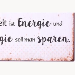 Skilt - Denken ist arbeit, arbeit ist energie...