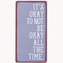 Magnet - It's okay to not be okay all the time