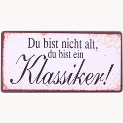 Magnet - Du bist nicht alt, du bist ein klassiker !