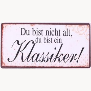 Magnet - Du bist nicht alt, du bist ein klassiker !