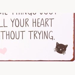 Skilt - Some things just fill your heart without trying