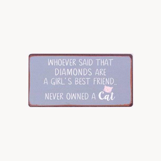 Magnet - Whoever said that diamonds are a girl's best friend...