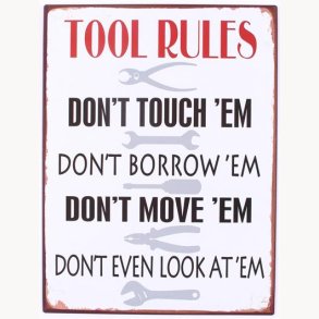 Sign - Tool rules...