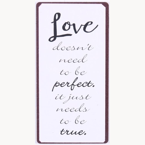 Magnet - Love doesn't need to be perfect...