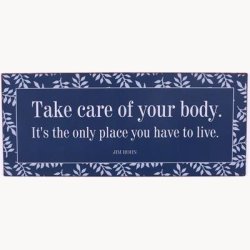 Skilt - Take care of your body...