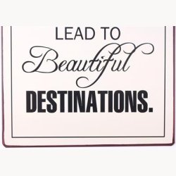 Skilt - Difficult roads often lead to beautiful destinations.