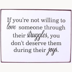 Skilt - If you're not willing to love someone...