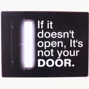 Sign - If it doesn't open, it's not your door