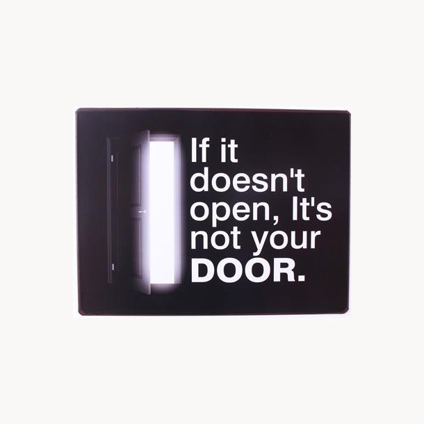 Sign - If it doesn't open, it's not your door