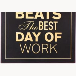 Skilt - the worst day of golf beats...