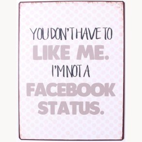 Sign - You don't have to like me...