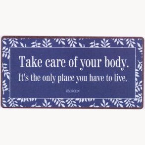 Magnet - Take care of your body...