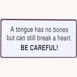 Magnet - A tongue has no bones...