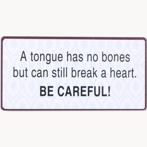 Magnet - A tongue has no bones...