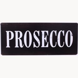 Skilt - Prosecco