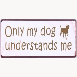 Magnet - Only my dog understands me