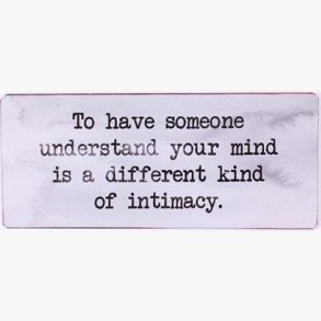Skilt - To have someone understand your mind...