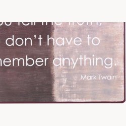 Skilt - If you tell the truth you don't have to remember anything