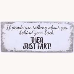 Skilt - If people are talking about you behind your back...