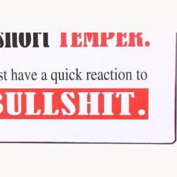 Skilt - I don't have a short temper...