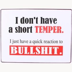 Skilt - I don't have a short temper...