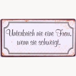 Magnet - Unterbrich nie eine frau...