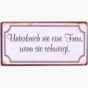 Magnet - Unterbrich nie eine frau...