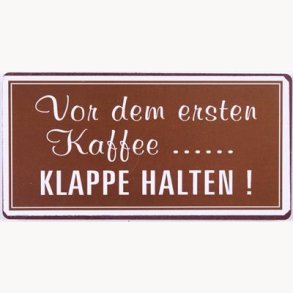 Magnet - Vor dem ersten kaffee...