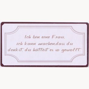 Magnet - Ich bin eine frau ich kann machen dass...